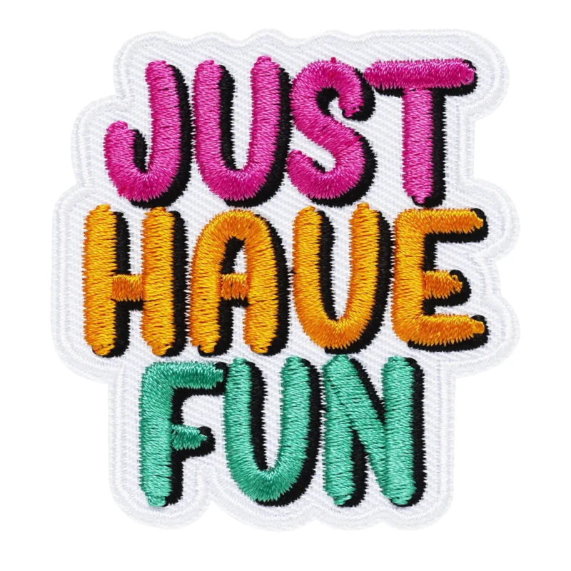 Trygg betalning Iron-on tygmärke med texten Just have fun, 55x60 mm